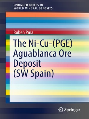 cover image of The Ni-Cu-(PGE) Aguablanca Ore Deposit (SW Spain)